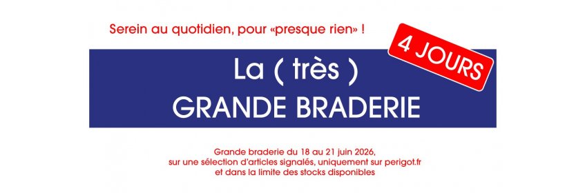 La ( très ) grande braderie La ( très ) grande braderie